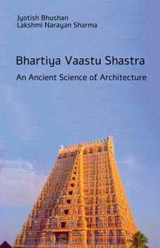 Bhartiya Vaastu Shastra: An Ancient Science of Architecture