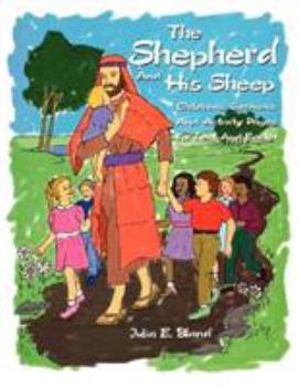 Paperback The Shepherd and His Sheep: Eight Children's Sermons and Activity Pages for Lent and Easter Book