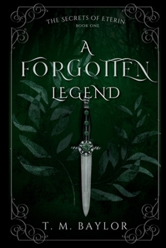 A Forgotten Legend (The Secrets of Eterin)