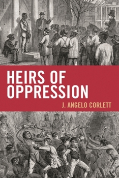 Hardcover Heirs of Oppression: Racism and Reparations Book