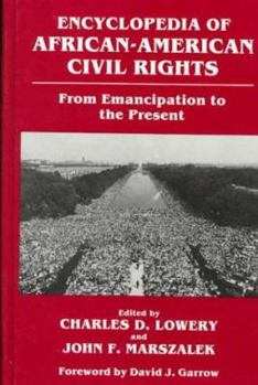 Encyclopedia of African-American Civil Rights: From Emancipation to the Present