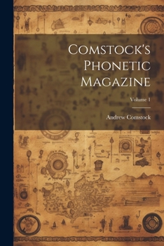 Paperback Comstock's Phonetic Magazine; Volume 1 Book