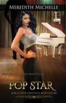 Pop Star - Book #2 of the Pick Your Own Plot Bedventure