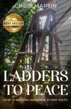 Paperback Ladders to Peace: Walking alongside a youth in crisis Book