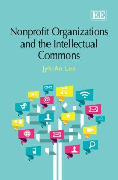 Hardcover Nonprofit Organizations and the Intellectual Commons (National Chengchi University Legal Studies, 73) Book