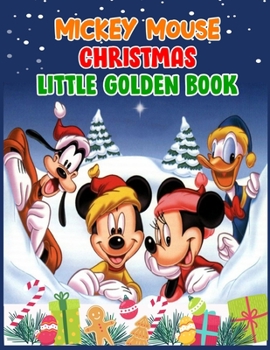 Paperback Mickey Mouse Christmas Little Golden Book: Mickey Mouse Christmas Little Golden Book, Mickey Mouse Christmas Book. 40 Page - 8.5" x 11" Book