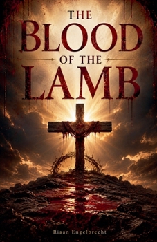 The Blood of the Lamb (Vine)