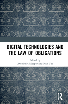 Hardcover Digital Technologies and the Law of Obligations Book