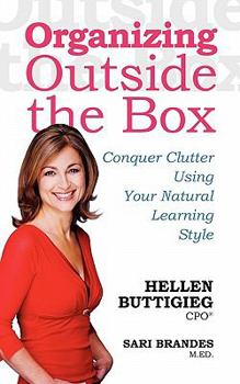 Paperback Organizing Outside the Box: Conquer Clutter Using Your Natural Learning Style Book