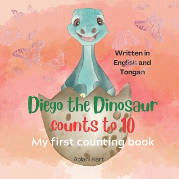Paperback Diego the Dinosaur counts to 10 in Tongan and English: My first counting book