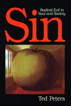 Paperback Sin: Radical Evil in Soul and Society Book