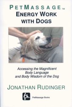 Spiral-bound Energy Work with Dogs Book