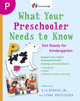 Paperback What Your Preschooler Needs to Know: Get Ready for Kindergarten Book
