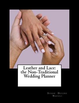 Paperback Leather and Lace: The Non-Traditional Wedding Planner Book