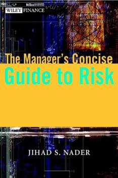 Hardcover The Manager's Concise Guide to Risk Book