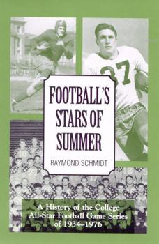 Hardcover Football's Stars of Summer: A History of the College All Star Football Game Series of 1934-1976 Book