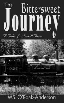 Paperback The Bittersweet Journey: A Tale of a Small Town Book