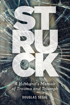 Paperback Struck: A Husband's Memoir of Trauma and Triumph Book