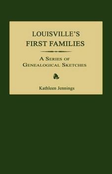 Paperback Louisville's First Families: A Series of Genealogical Sketches Book