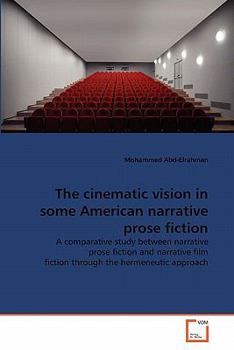 Paperback The cinematic vision in some American narrative prose fiction Book