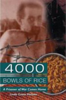 Paperback 4000 Bowls of Rice: A Prisoner of War Comes Home Book