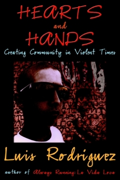 Paperback Hearts and Hands: Creating Community in Violent Times Book