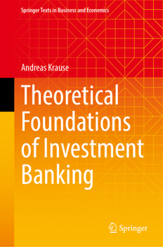 Hardcover Theoretical Foundations of Investment Banking Book