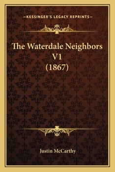 Paperback The Waterdale Neighbors V1 (1867) Book