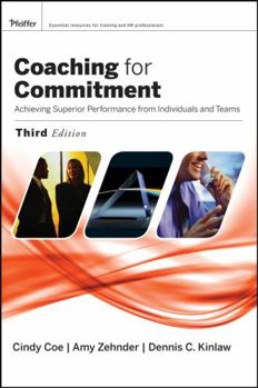 Hardcover Coaching for Commitment: Achieving Superior Performance from Individuals and Teams Book