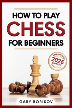 Paperback How to Play Chess for Beginners: My First Chess Book: Rules, Strategies & Openings Book