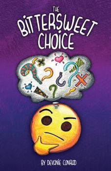 Paperback The Bittersweet Choice Book