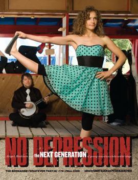 No Depression No. 76: Surveying the Past, Present, and Future of American Music