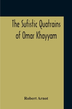 Paperback The Sufistic Quatrains Of Omar Khayyam Book