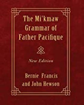 Paperback Mi'kmaw Grammar of Father Pacifique Book