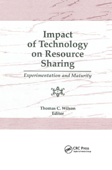 Paperback Impact of Technology on Resource Sharing: Experimentation and Maturity Book