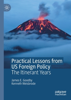 Paperback Practical Lessons from Us Foreign Policy: The Itinerant Years Book