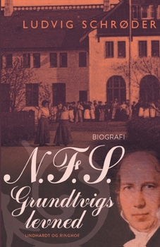 Paperback N.F.S. Grundtvigs levned [Danish] Book