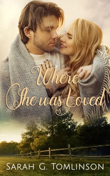 Paperback Where She Was Loved: Inspirational Contemporary Romance Book