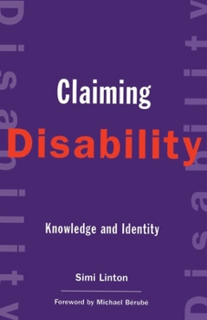 Paperback Claiming Disability: Knowledge and Identity Book