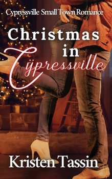 Christmas in Cypressville (Cypressville Small Town Romance)