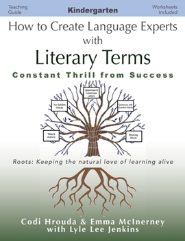 Paperback How to Create Language Experts with Literary Terms Kindergarten: Constant Thrill from Success Book