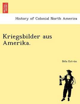 Paperback Kriegsbilder Aus Amerika. [German] Book