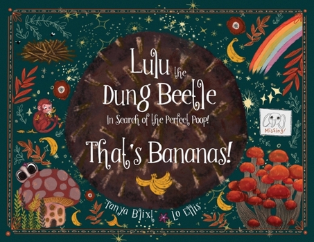 Paperback Lulu The Dung Beetle: In Search of the Perfect Poop!: Volume One: That's Bananas! Book