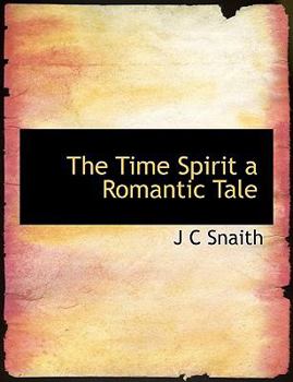 Paperback The Time Spirit a Romantic Tale Book