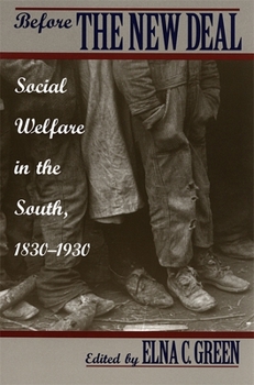 Hardcover Before the New Deal: Social Welfare in the South, 1830-1930 Book