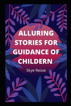 Paperback Alluring stories for guidance of children Book