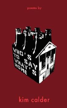 Paperback Who's to Say What's Home Book