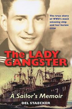 Paperback The Lady Gangster: A Sailor's Memoir Book