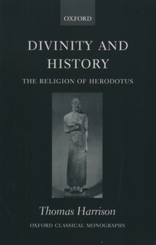 Paperback Divinity and History: The Religion of Herodotus Book