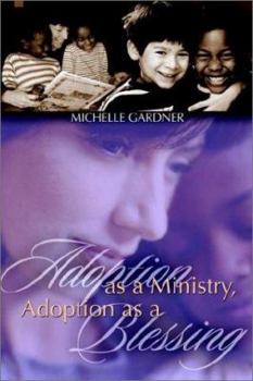 Paperback Adoption as a Ministry, Adoption as a Blessing Book